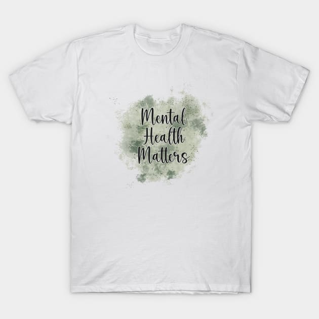 Mental Health Matters T-Shirt by Pink Anchor Digital